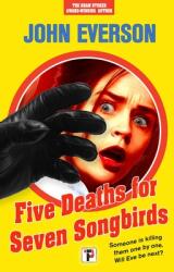 Five Deaths for Seven Songbirds (ISBN: 9781787586260)