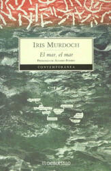 El mar, el mar - Iris Murdoch, Marta Isabel Guastavino Castro (ISBN: 9788497936491)