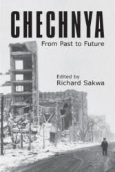 Chechnya - Richard Sakwa (ISBN: 9781843311652)