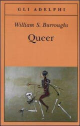 William Burroughs, O. Harris, K. Bagnoli - Queer - William Burroughs, O. Harris, K. Bagnoli (ISBN: 9788845928048)
