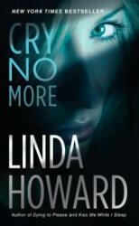 Cry No More - Linda Howard (ISBN: 9780345453426)