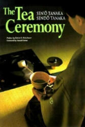 Tea Ceremony - Sendo Tanaka, Sen'o Tanaka (ISBN: 9784770025074)