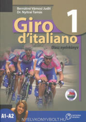 Giro d'italiano 1. - Olasz nyelvkönyv OH-OLA09T (ISBN: 9786156335074)