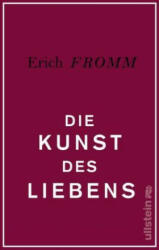 Die Kunst des Liebens - Erich Fromm (ISBN: 9783548377513)