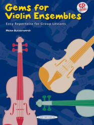 GEMS FOR VIOLIN ENSEMBLES BOOK & CD - HELEN BUTTERWORTH (ISBN: 9780739070536)