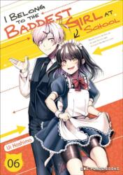 I Belong To The Baddest Girl At School Volume 06 (ISBN: 9781642732146)