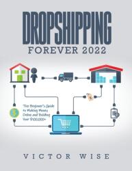 Dropshipping Forever 2022 (ISBN: 9781803073149)
