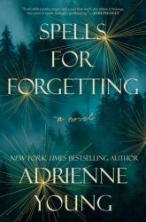Spells for Forgetting - Adrienne Young (ISBN: 9781529425314)
