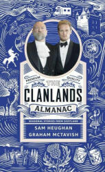 Clanlands Almanac - Graham McTavish (ISBN: 9781529372229)