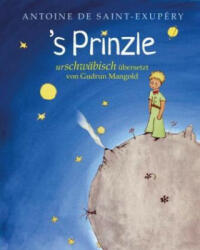 (Der kleine Prinz) / 's Prinzle. Urschwäbisch - Gudrun Mangold (ISBN: 9783982244136)