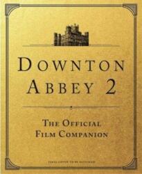Downton Abbey: A New Era - The Official Film Companion (ISBN: 9781803360706)