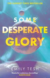 Some Desperate Glory (ISBN: 9780356517186)