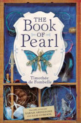 The Book of Pearl - Timothée de Fombelle (ISBN: 9780763691264)