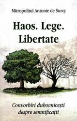 Haos. Lege. Libertate - Antonie de Suroj (ISBN: 9786065504646)