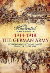 German Army 1914 - 1918 - Bob Carruthers (ISBN: 9781473837911)