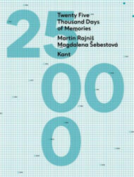 Twenty Five Thousand Days of Memories - Martin Rajniš, Magdalena Šebestová (ISBN: 9788074373664)