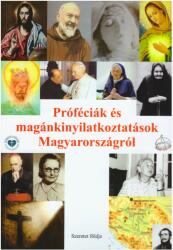 Próféciák és magánkinyilatkoztatások magyarországról (2022)