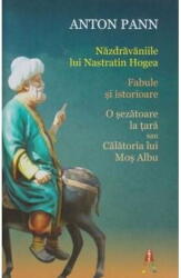 Nazdravaniile lui Nastratin Hogea - Anton Pann (ISBN: 9786068660394)
