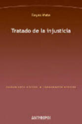 Tratado de la injusticia - Manuel Reyes Mate Rupérez (ISBN: 9788415260073)