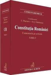Constitutia Romaniei. Comentariu pe articole. Editia 3 - Ioan Muraru, Elena Simina Tanasescu (ISBN: 9786061811540)