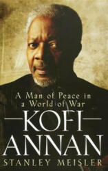 Kofi Annan: A Man of Peace in a World of War (ISBN: 9780471787440)