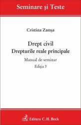 Drept civil. Drepturile reale principale. Manual de seminar. Editia 3 - Cristina Zamsa (ISBN: 9786061811434)