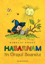 Habarnam în Oraşul Soarelui (ISBN: 9789735073534)