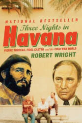 Three Nights in Havana - Robert a Wright (ISBN: 9780002158008)