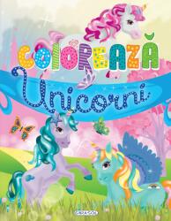 Coloreaza - Unicorni (ISBN: 9786060242000)