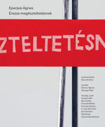Érezze megtiszteltetésnek (ISBN: 9786150134246)