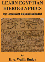 Learn Egyptian Hieroglyphics (ISBN: 9781585094585)