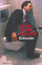 Extinción - David Foster Wallace, Javier Calvo (ISBN: 9788499080307)