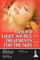 Laser and Light Source Treatments for the Skin - Marc R. Avram, A. Avram, Matthew, Paul M Friedman (ISBN: 9789350909959)