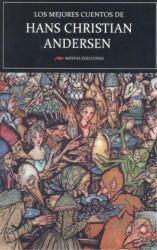 Los mejores cuentos de Hans Christian Andersen - Hans Christian Andersen (2021)