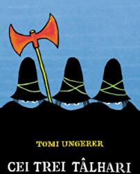 Cei trei talhari - Tomi Ungerer (ISBN: 9786060865605)