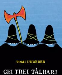 Cei trei talhari - Tomi Ungerer (ISBN: 9786060865605)
