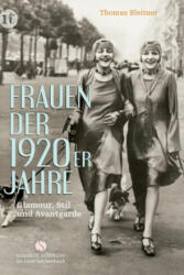 Frauen der 1920er Jahre - Thomas Bleitner, Man Ray, Edward Steichen, Claude Cahun, Dora Kallmus (ISBN: 9783458362623)