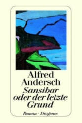 Sansibar oder der letzte Grund - Alfred Andersch (ISBN: 9783257236019)