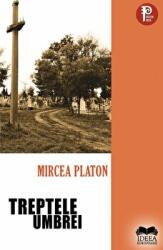 Treptele umbrei - Mircea Platon (ISBN: 9786065949119)