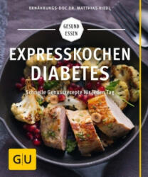 Expresskochen Diabetes - Matthias Riedl (ISBN: 9783833862595)