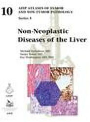 Non-Neoplastic Diseases of the Liver (ISBN: 9781933477183)