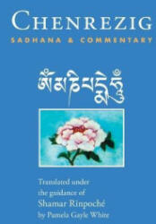 Chenrezig Sadhana and Commentary (ISBN: 9781734782349)