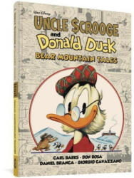 Walt Disney's Uncle Scrooge & Donald Duck: Bear Mountain Tales - Carl Barks, Don Rosa, Daniel Branca, Giorgio Cavazzano (ISBN: 9781683966616)