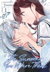 Summer You Were There Vol. 1 - Yuama (ISBN: 9781638586401)