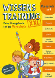 Wissenstraining XXL - Mein Übungsbuch für die Vorschule - Kimble Mead, George Ulrich, Emily Bolam, Sonja Fiedler-Tresp (ISBN: 9783743213135)