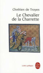 Le Chevalier de la Charrette, ou Le Roman de Lancelot - Chretien de Troyes, Chretien (ISBN: 9782253054016)