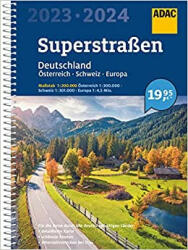 ADAC Superstraßen 2023/2024 Deutschland 1: 200.000, Österreich, Schweiz 1: 300.000 (ISBN: 9783826422683)