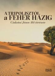 A Tripolisztól a Fehér Házig (2022)