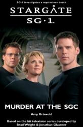 STARGATE SG-1 Murder at the SGC - Griswold Amy Griswold (ISBN: 9781905586691)