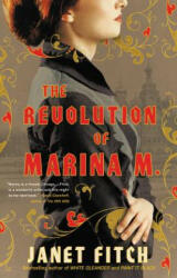 The Revolution of Marina M. - Janet Fitch (ISBN: 9780316022071)